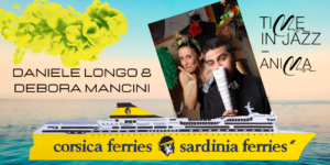 PIANO A BABORDO! - Concertazione navale @TimeInJazz @ Traghetto Corsica Ferries Sardinia Ferries da Livorno a Golfo Aranci